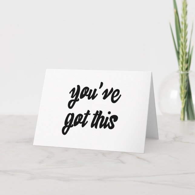 You've Got This: Inspiring, Simple Pep-Talk, 1 Card (Front)