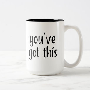 You've Got This: Inspiring, Simple Pep-Talk, 2 Two-Tone Coffee Mug