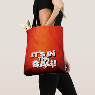 You've Got This, It's In The Bag! Tote Bag