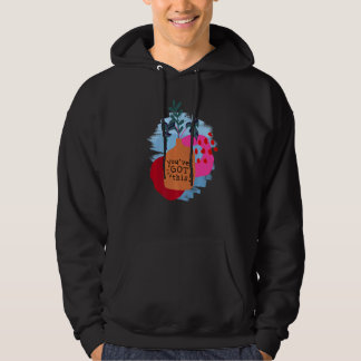 You've Got This Motivational Saying And Abstract Hoodie