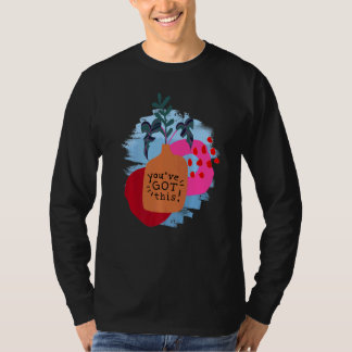 You've Got This Motivational Saying And Abstract T-Shirt