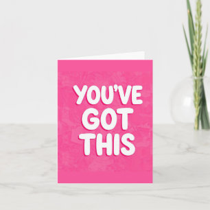 You've got this words on pink card