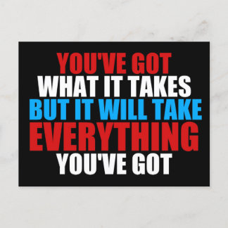 You've Got What It Takes - Inspirational Postcard