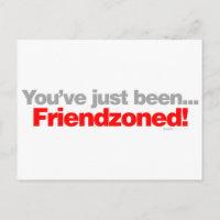 You've Just Been Friend zoned - cute girl boy