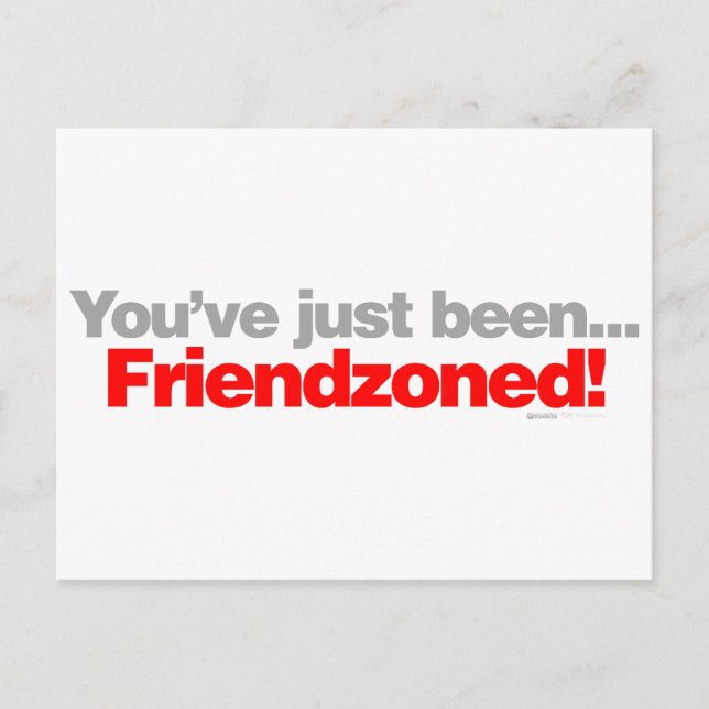 You've Just Been Friend zoned - cute girl boy Postcard (Front)