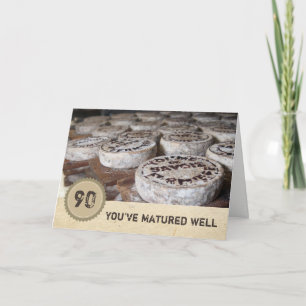 You've Matured Well 90th Birthday Old Cheese Card