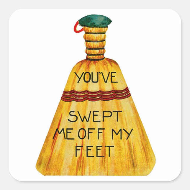 You've Swept Me Off My Feet Square Sticker (Front)