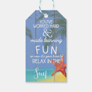 you've worked hard and made learning fun relax sun gift tags