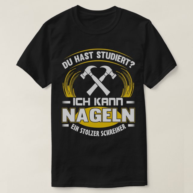 Youx27ve been studying I can nail T-Shirt (Design Front)
