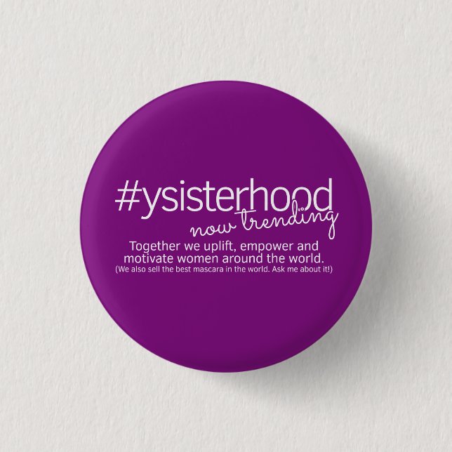 YSisterhood - Now Trending 3 Cm Round Badge (Front)