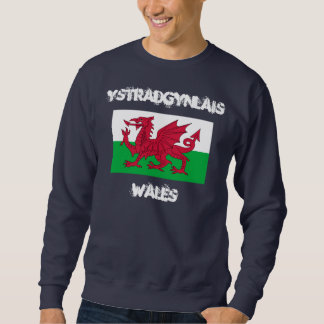 Ystradgynlais, Wales with Welsh flag Sweatshirt