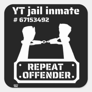 "YT JAIL INMATE" funny prison inmate Square Sticker