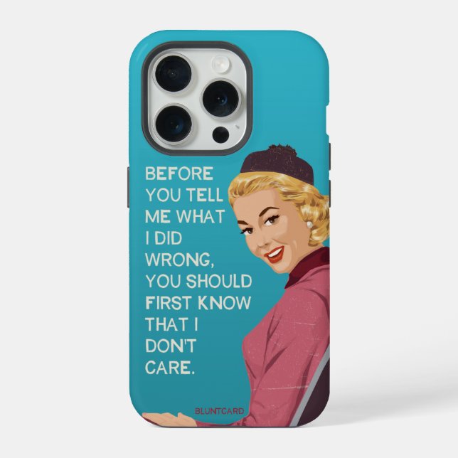 Yu should know that I don't care.  iPhone Case (Back)