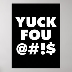 Yuck Fou, funny typography design Poster