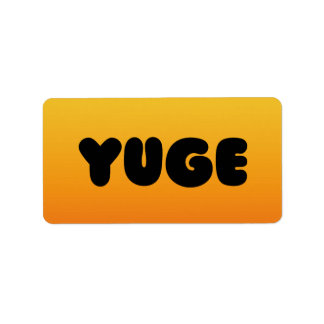 YUGE ADDRESS LABEL STICKERS!