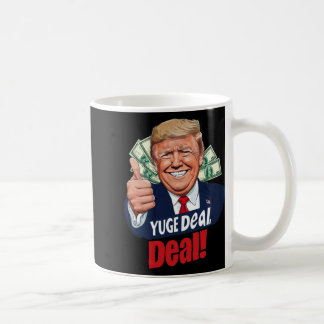 Yuge Deal! Coffee Mug