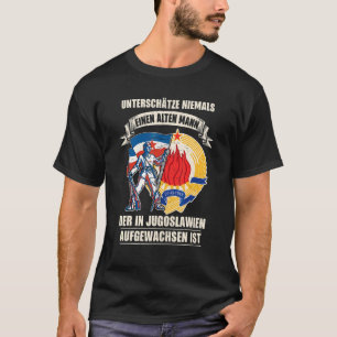 Yugoslavija Jugo Jebiga Tito Balkan Sfry Yugoslavi T-Shirt