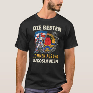 Yugoslavija Jugo Jebiga Tito Balkan Sfry Yugoslavi T-Shirt