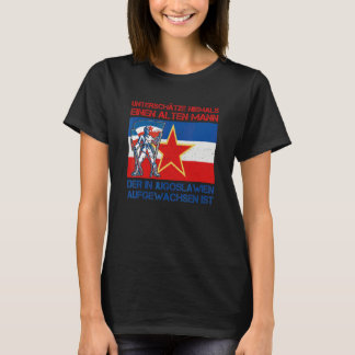 Yugoslavija Jugo Jebiga Tito Balkan Sfry Yugoslavi T-Shirt