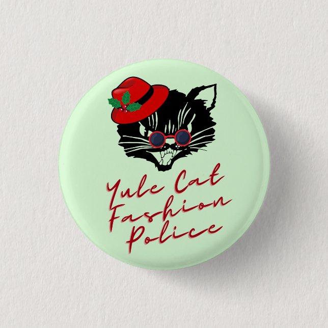 Yule Cat Fashion Police 3 Cm Round Badge (Front)