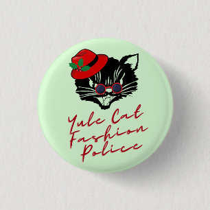 Yule Cat Fashion Police 3 Cm Round Badge