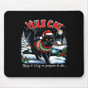 Yule Cat Keep It Cozy Funny Christmas Quote  Mouse Mat