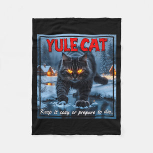 Yule Cat Keep It Cozy Funny Winter Quote  Fleece Blanket