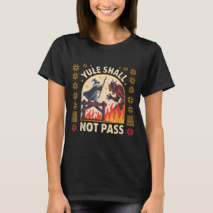 Yule Shall Not P Fantasy Krampus Holiday Pun Funny T-Shirt