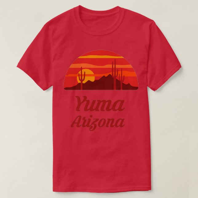 Yuma Arizona AZ State Home City Tourist Travel Sou T-Shirt (Design Front)