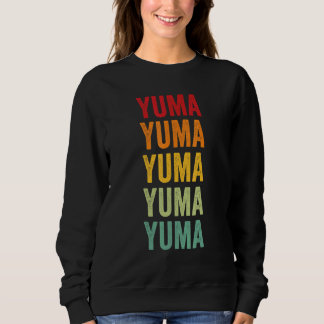 Yuma County Arizona Rainbow Text Design Sweatshirt