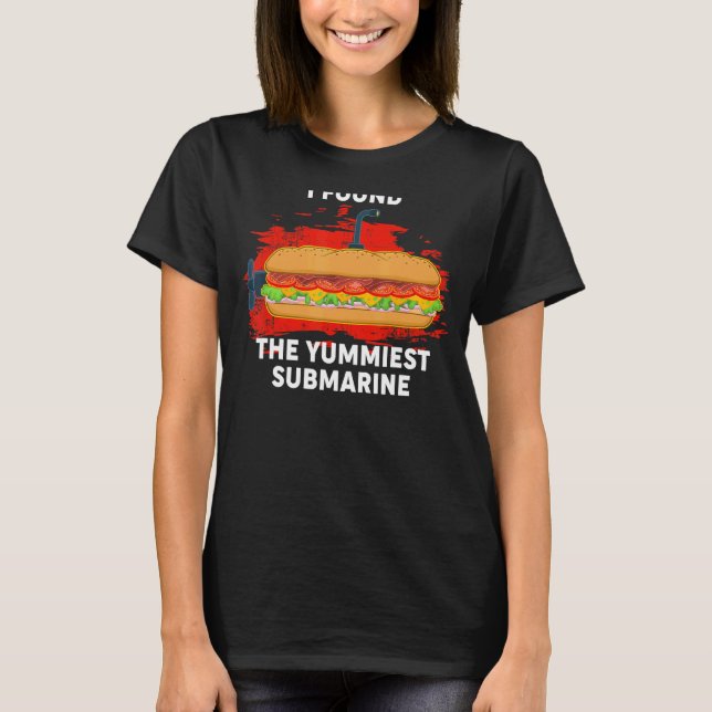 Yummiest Submarine Hoagie Sub Sandwich Pun Food T-Shirt (Front)