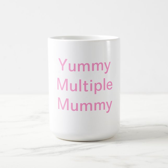 Yummy Multiple Mummy Coffee Mug (Center)