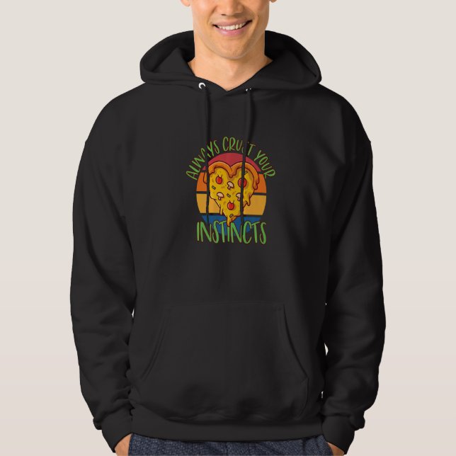 Yummy Pizza Pie Snacks Mozzarella Cheese Savory Di Hoodie (Front)