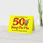 Yung No Mo 50th Birthday Card<br><div class="desc">Funny 50th birthday design featuring a Chinese proverb that says ANCIENT CHINESE PROVERB SAY 50 YUNG NO MO BUT FIRE FROM DRAGON STILL HOT. Fun Asian style text and breathing dragon. Great for a gag. Original PinkInkArt!</div>