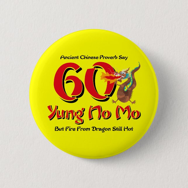 Yung No Mo 60th Birthday 6 Cm Round Badge (Front)