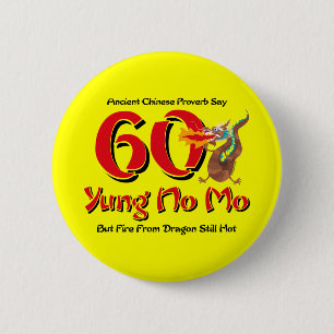 Yung No Mo 60th Birthday 6 Cm Round Badge