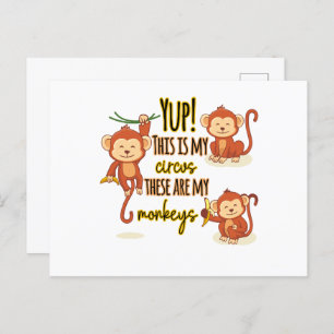 Yup! This is My Circus These Are My Three Monkeys Postcard
