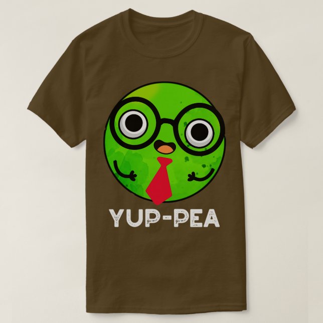 Yuppea Funny Yuppie Veggie Pea Pun 1 T-Shirt (Design Front)