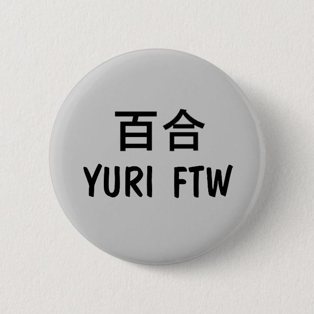 Yuri FTW! 6 Cm Round Badge (Front)
