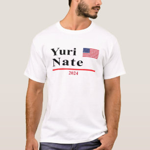 Yuri Nate Funny Presidential Election 2024 Parody T-Shirt