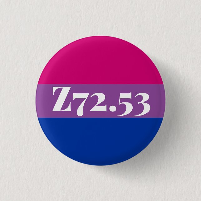 Z72.53: High Risk Bisexual 3 Cm Round Badge (Front)