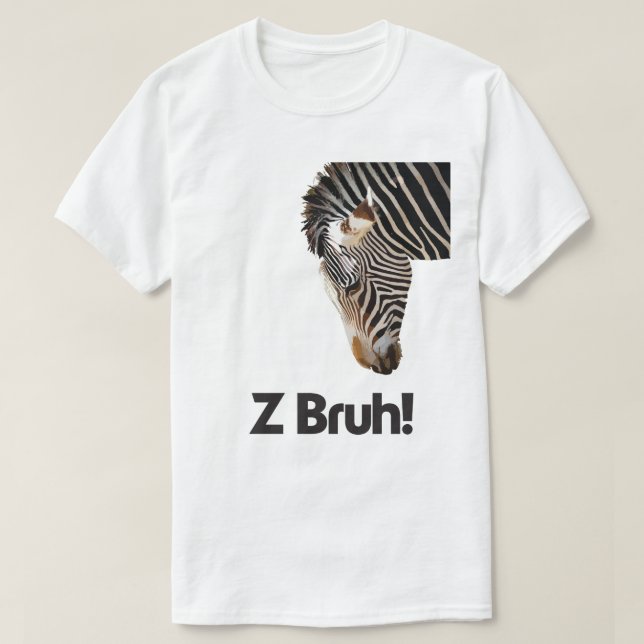 Z Bruh T-Shirt (Design Front)