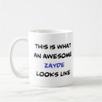z zayde, awesome