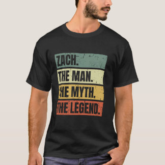 Zach Man Myth Legend Quote Retro Funny Best Name Z T-Shirt