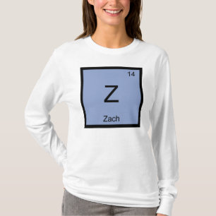 Zach Name Chemistry Element Periodic Table T-Shirt
