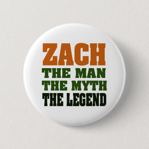 ZACH  - the Man, the Myth, the Legend 6 Cm Round Badge