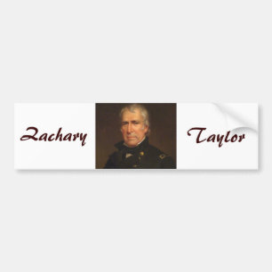Zachary Taylor Bumper Sticker