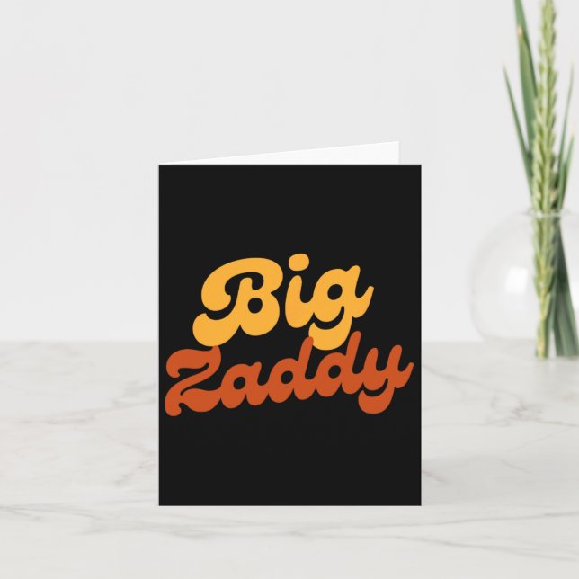 Zaddy Dad Daddy Father Fathers Day  Card (Front)