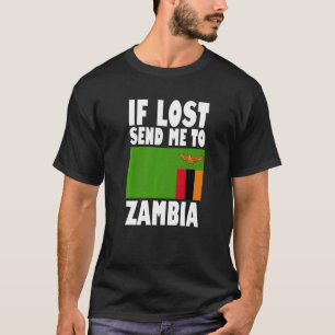 Zambia Flag Design  If lost send me to Zambia Prem T-Shirt