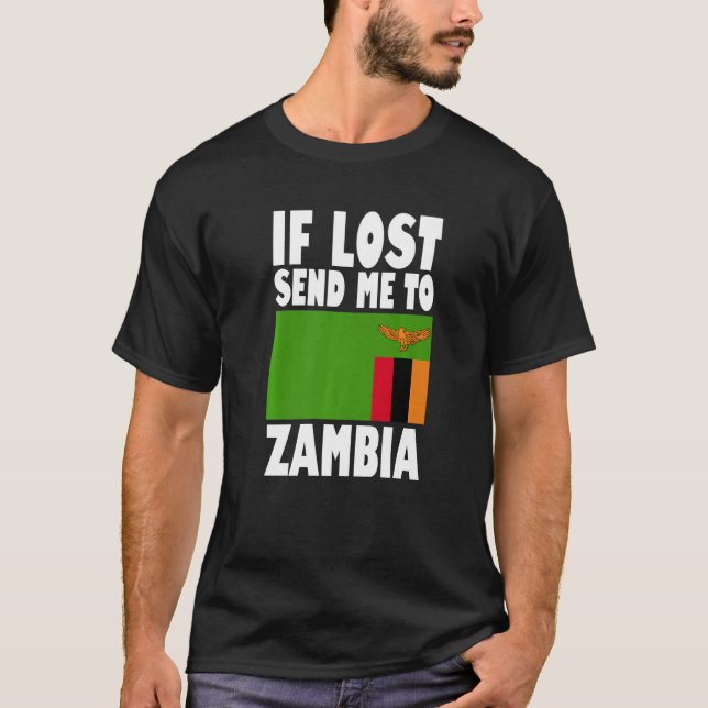 Zambia Flag Design  If lost send me to Zambia Prem T-Shirt (Front)